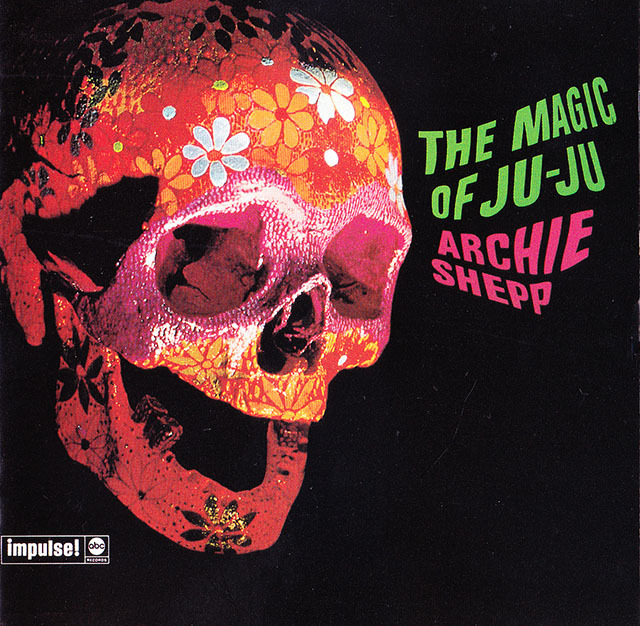 ★ 廃盤CD ★ Archie Shepp アーチー・シェップ ★ [ The Magic Of Ju-Ju ] ★ 最高です。 の画像1