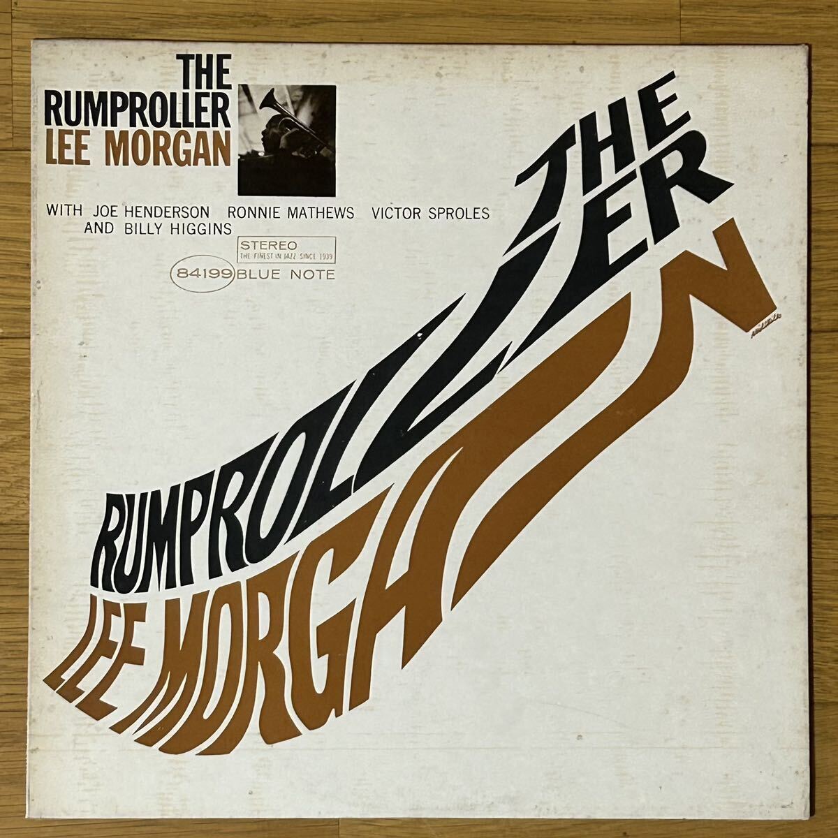 【美盤！Vangelder刻印あり】US青白Libラベル Stereo The Rumproller / Lee Morgan Blue Note BST 84199 超音波洗浄済 Joe Henderson参加_画像1