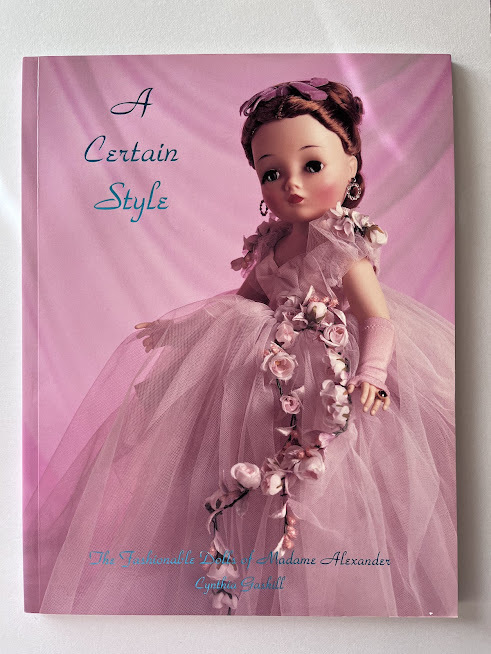 A Certain Style、 The Fashionable Dolls of Madame Alexander マダムアレクサンダー 洋書 ヴィンテージドール 本_画像1