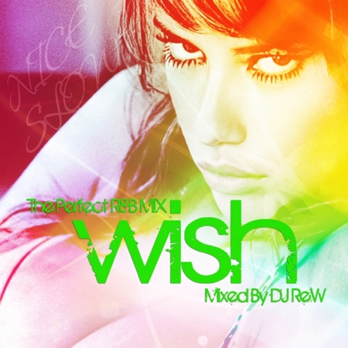 DJ REW WISH VOL.14 MixCD 全25曲 キャッチー＆メロウ ミックス_画像1