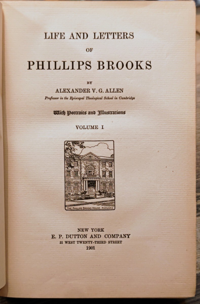 r0504-22.LIFE AND LETTERS OF PHILLIPS BROOKS 1~3/ иностранная книга / Philips * Brooks / биография / религия / бог ./ христианство /