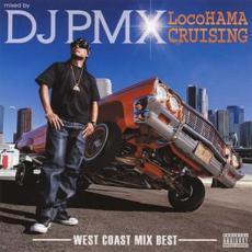 ケース無::【ご奉仕価格】mixed by DJ PMX LocoHAMA CRUISING-WEST COAST MIX BEST- レンタル落ち 中古 CD_画像1