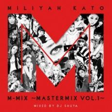 ケース無::MILIYAH KATO M-MIX MASTERMIX VOL.1 レンタル落ち 中古 CD_画像1