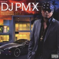 ケース無::LocoHAMA CRUISING 03 mixed by DJ PMX 2CD レンタル落ち 中古 CD_画像1