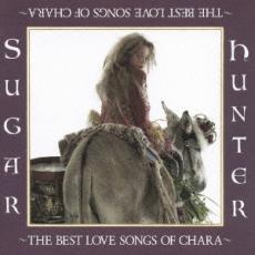 ケース無::Sugar Hunter THE BEST LOVE SONGS OF CHARA 通常盤 2CD レンタル落ち 中古 CD_画像1