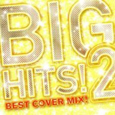 ケース無::【ご奉仕価格】BIG HITS!2 Best Cover Mix!! Mixed by DJ K-funk 2CD レンタル落ち 中古 CD_画像1