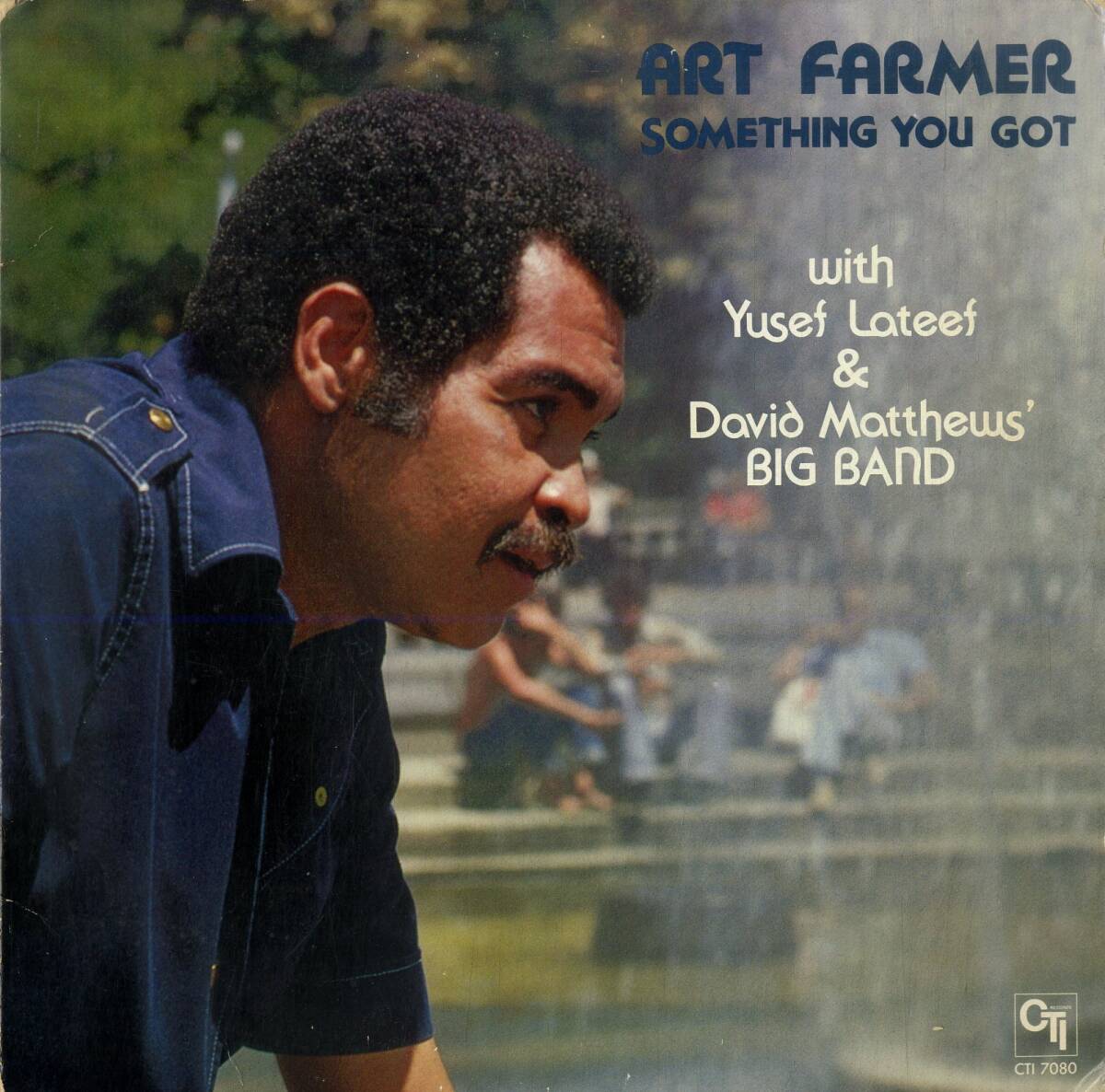A00593857/LP/アート・ファーマー (ART FARMER)「Something You Got (1977年・CTI-7080・ジャズファンク・コンテンポラリーJAZZ・クールの画像1