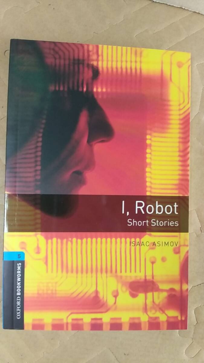 書籍/洋書、英語、SF小説　ISAAC ASIMOV / I,ROBOT short stories　2008年　OXFORD UNIVERSITY PRESS　中古　アイザック・アシモフ_画像1