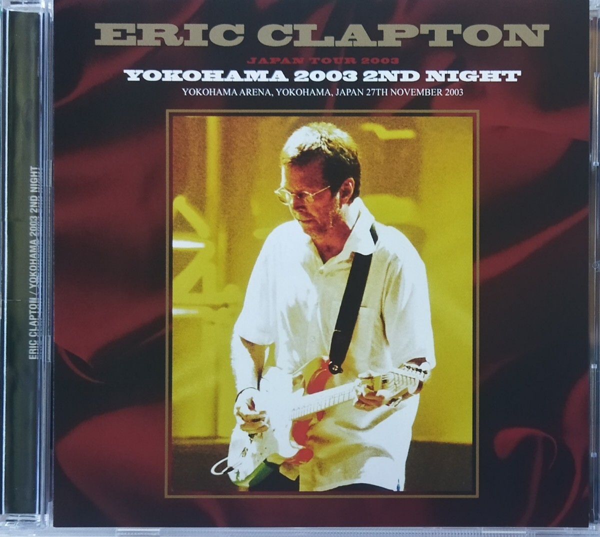 【送料ゼロ】Eric Clapton ’03 横浜アリーナ 2nd Night Live Yokohama Japan Tour エリック・クラプトン _画像1