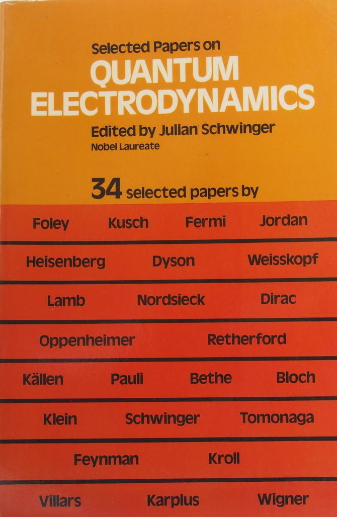 Selected Papers on Quantum Electrodynamics 34 Selected Papers. Edited by J. Schwinger _画像1