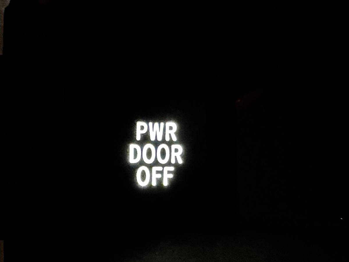 ☆LED打ち替え済み　PWR DOOR OFFスイッチ　アルファード・ヴェルファイア・ノア・ヴォクシー・エスティマ_画像1