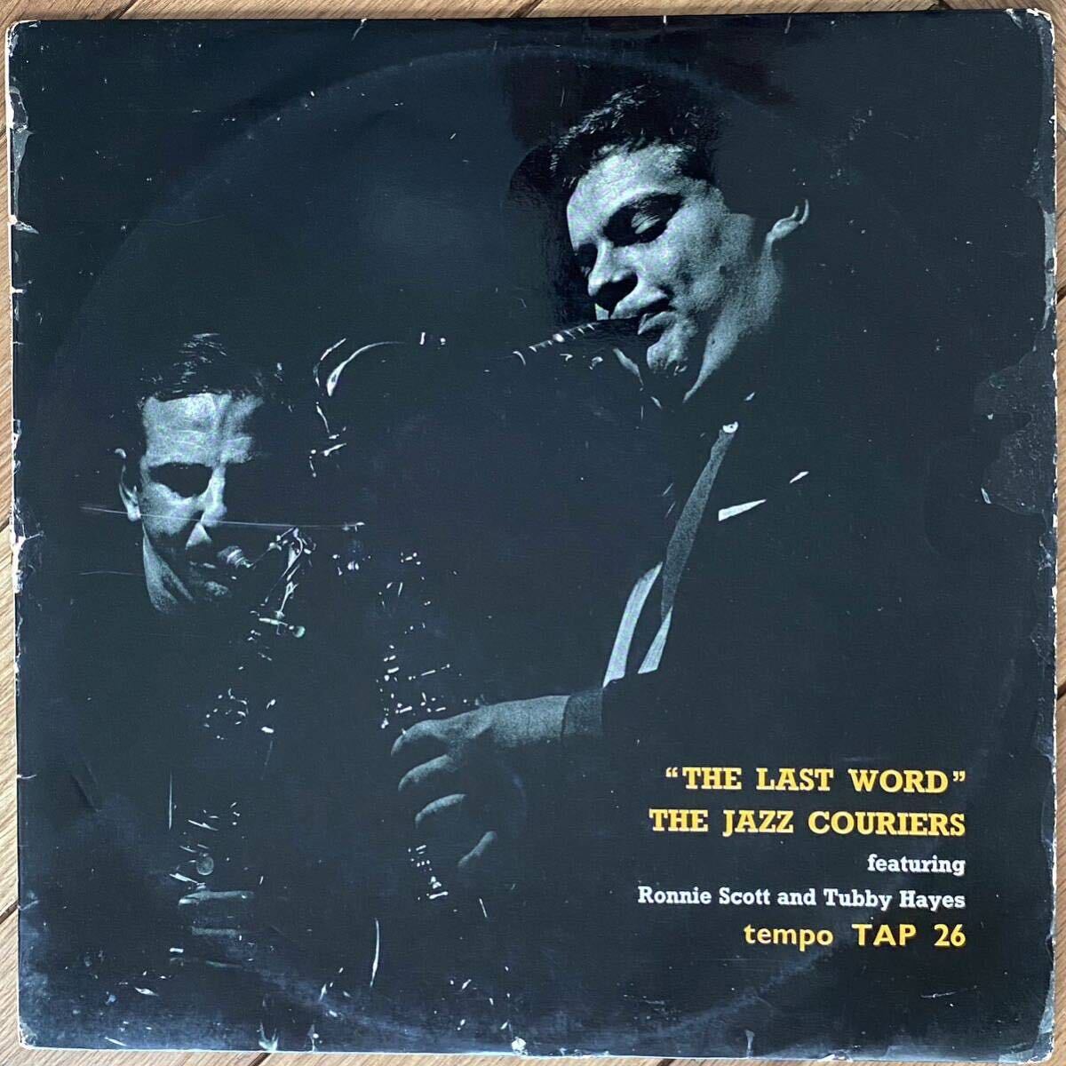 【オリジナル】MONO DG 激レア 爆音 Tubby Hayes And Ronnie Scott The Jazz Couriers Featuring - The Last Word TEMPO TAP26 UK_画像1