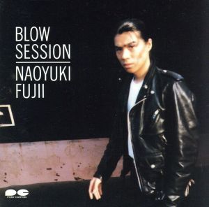 ＢＬＯＷ　ＳＥＳＳＩＯＮ／藤井尚之（チェッカーズ）_画像1