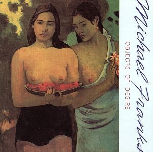 【輸入盤】Ｏｂｊｅｃｔｓ　ｏｆ　Ｄｅｓｉｒｅ／マイケル・フランクス_画像1