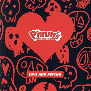 ＬＯＶＥ　ＡＮＤ　ＰＳＹＣＨＯ（Ｔｙｐｅ－Ｄ）／Ｐｉｍｍ’ｓ_画像1