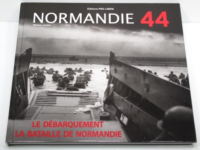 ◎ノルマンディー 44年 ノルマンディー上陸作戦 フランス語 Normandie44 LE DEBARQUEMENT LA BATAILLE DE_実物より綺麗に写る場合があります