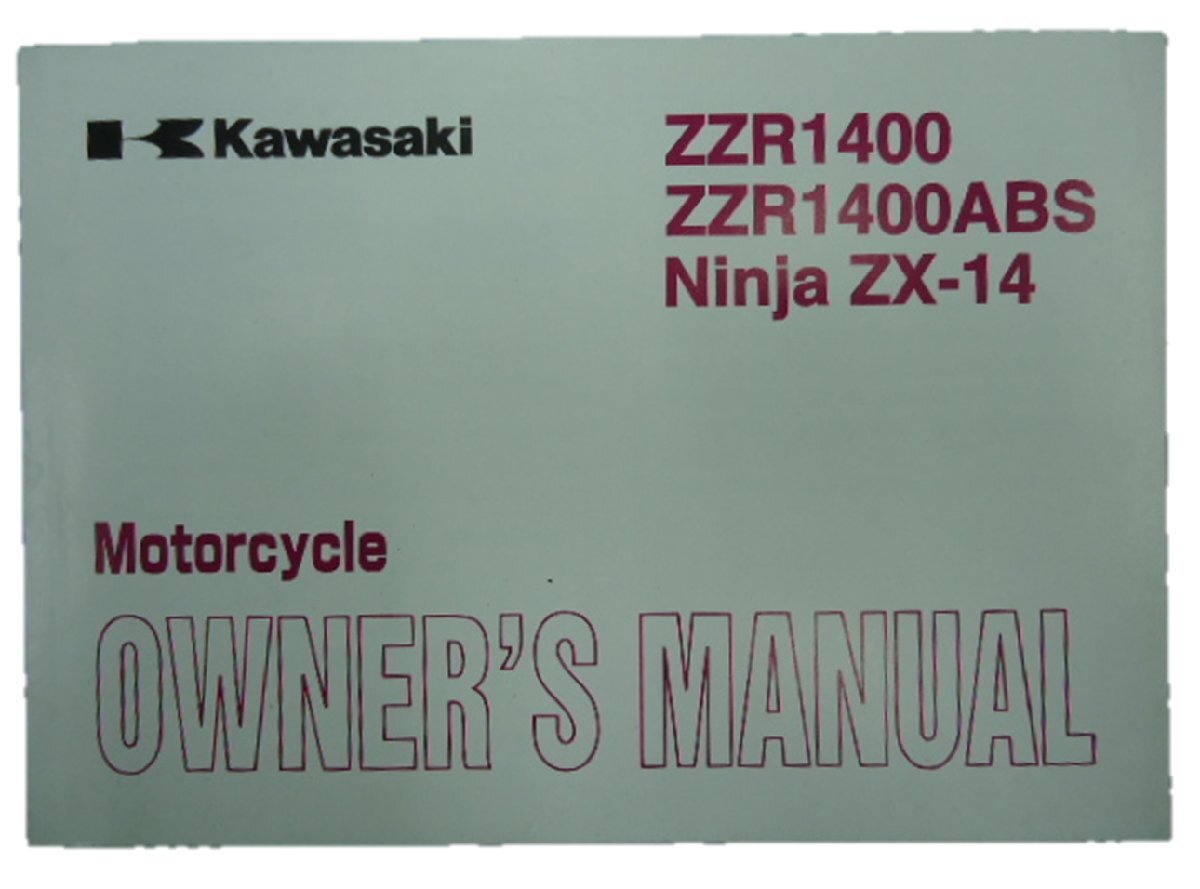 ZZ-R1400 取扱説明書 英語版 カワサキ 正規 中古 バイク 整備書 ZX1400C D ZX-14 車検 整備情報_お届け商品は写真に写っている物で全てです