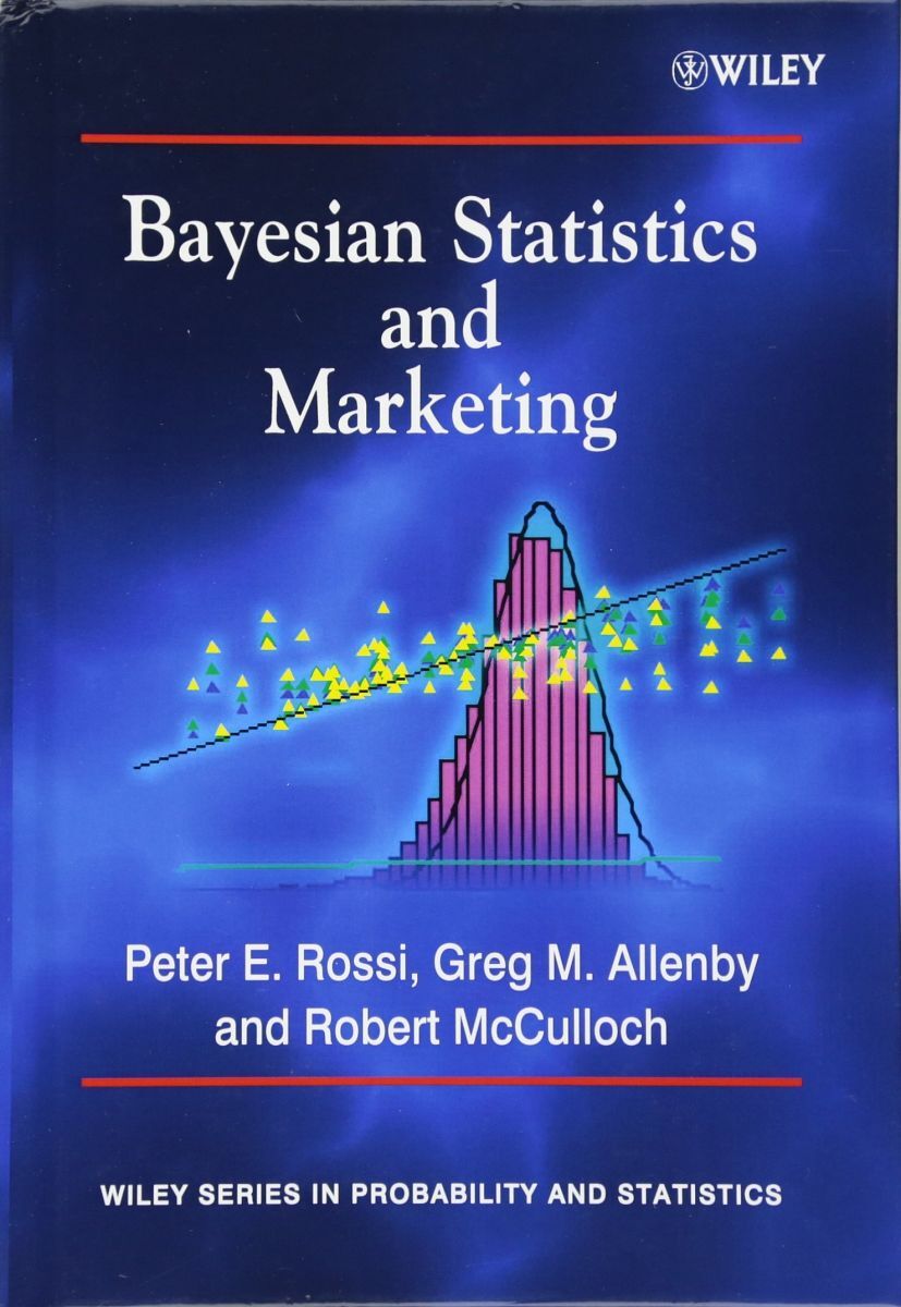 [A12293009]Bayesian Statistics And Marketing (Wiley Series in Probability a