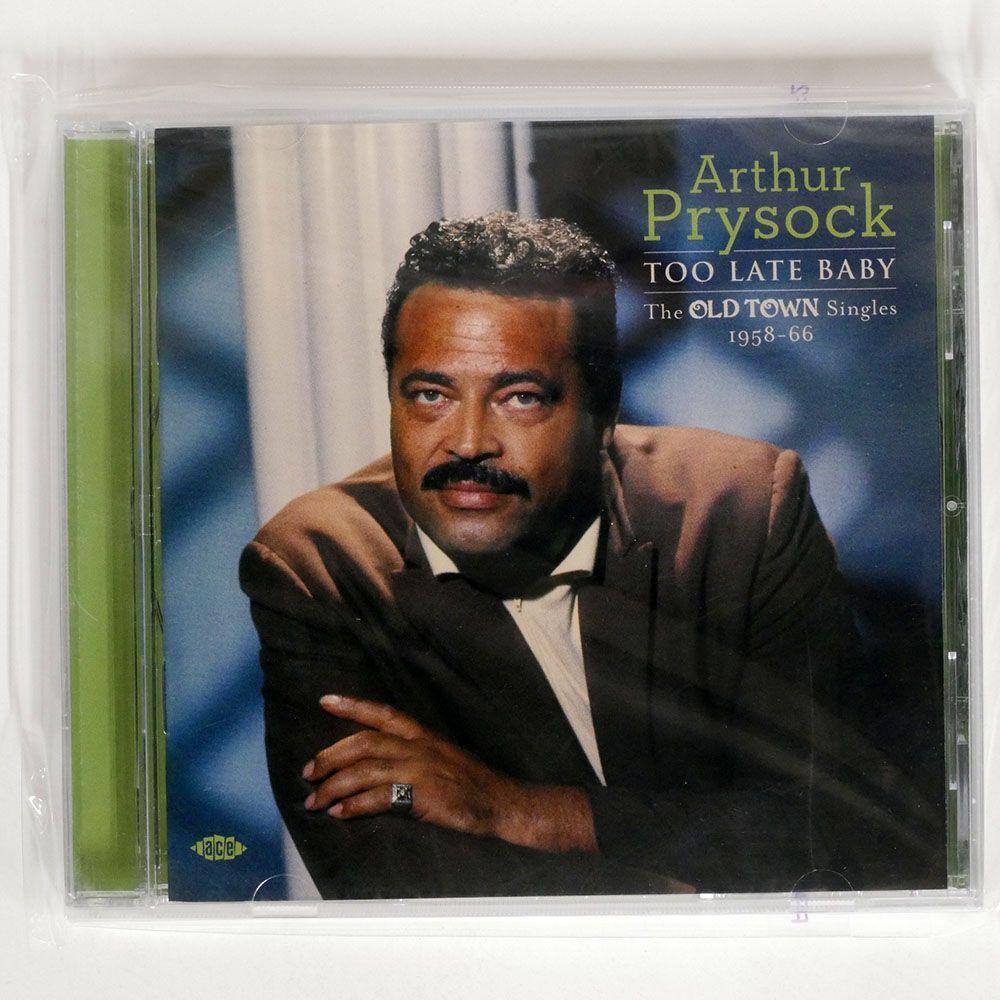 ARTHUR PRYSOCK/TOO LATE BABY: THE OLD TOWN SINGLES 1958-66/ACE CDTOP 1401 CD □_画像1