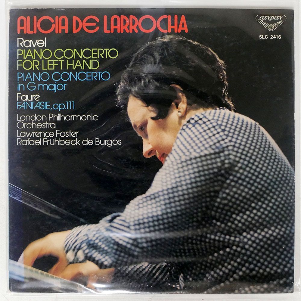 アリシア・デ・ラローチャ/ラヴェル : 左手のためのピアノ協奏曲 フォーレ : 幻想曲、作品111/キングレコード SLC 2416 LP_画像1