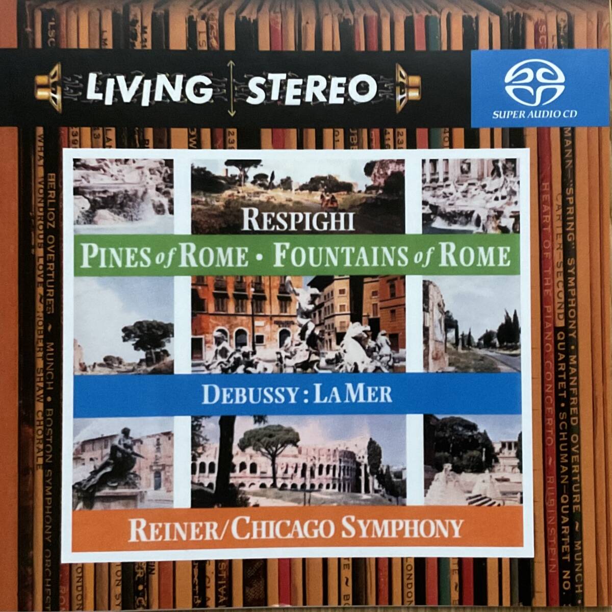 LIVING STEREO SACD、レスピーギ[ローマの松]&[ローマの噴水]、ドビュッシー[海]、フリッツ ライナー指揮、シカゴ交響楽団の画像1
