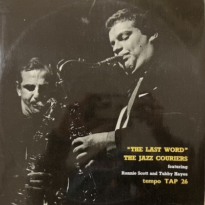 【HMV渋谷】JAZZ COURIERS FEATURING TUBBY HAYES AND RONNIE SCOTT/THE LAST WORD(TAP26)_画像1