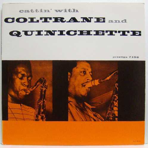 Cattin’ with Coltrane and Quinichette(LP) カッティン・ウイズ・コルトレーン・＆・クイニシェット  PRESTIGEの画像1