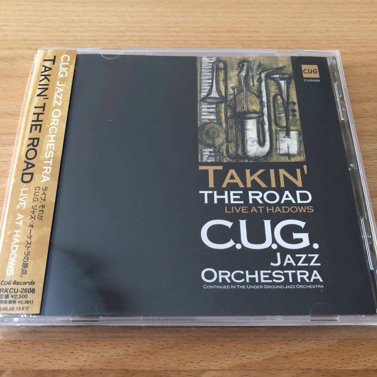 【帯付/CD】C.U.G. ジャズ・オーケストラ／LIVE AT HADOWS〜TAKIN' THE ROAD_画像1