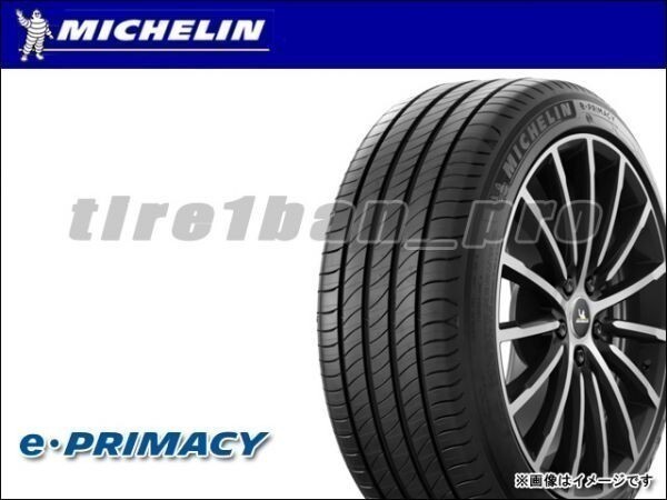 送料無料(法人宛) ミシュラン eプライマシー 235/50R18 101Y XL ■ MICHELIN e・PRIMACY 235/50-18 【37178】_画像1