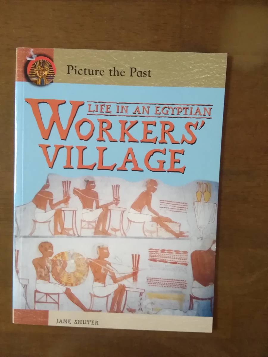 洋書　PIcture　the　Past　　LIFE　IN　AN　　EGYPTIAN　WORKERS　VILLAGE
