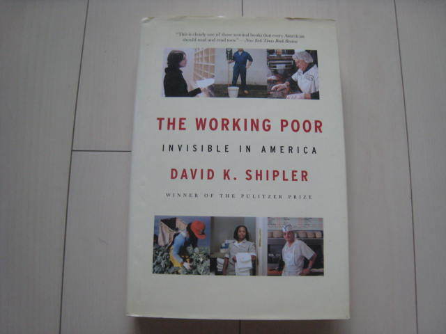A121 即決 送料無料★洋書 ほぼ未使用 ハードカバー★THE WORKING POOR INVISIBLE IN AMERICA/DAVID K. SHIPLER
