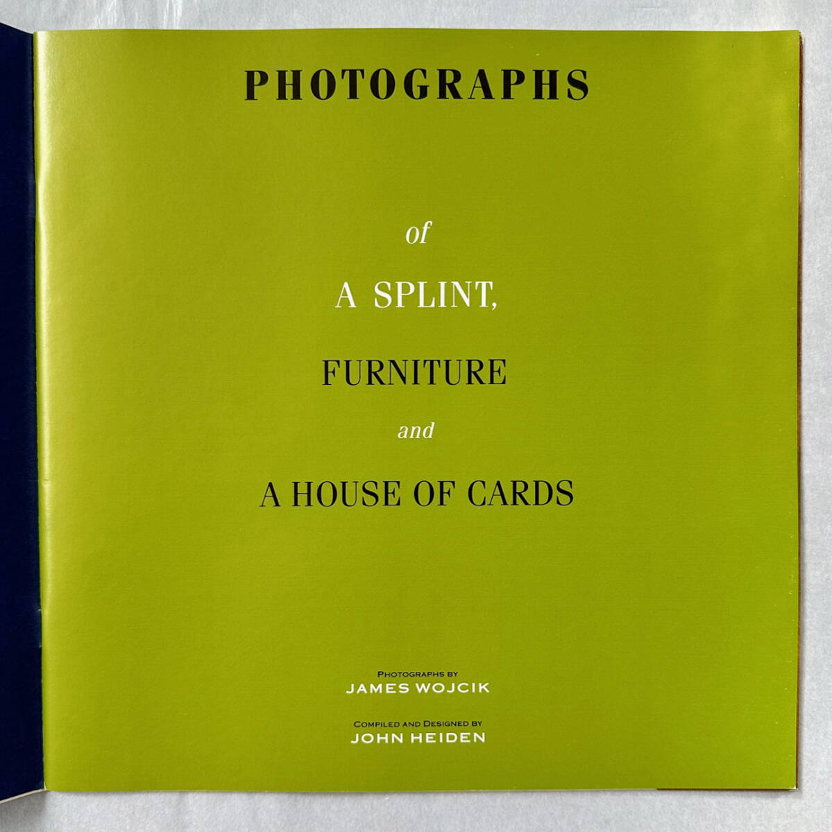 □1987年 希少 PHOTOGRAPHS of A SPLINT, FURNITURE and A □1987年 希少 PHOTOGRAPHS of A SPLINT, FURNITURE and A