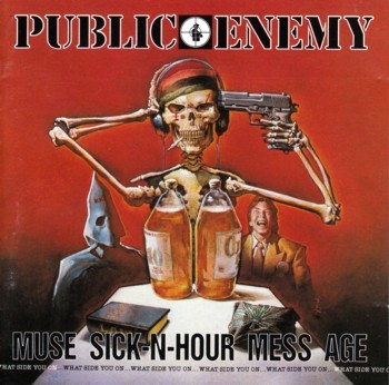 Public Enemy　Muse Sick-N-Hour Mess Age　パブリック・エナミー_画像1