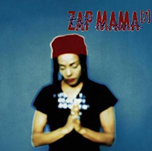 名盤 Zap Mama Seven 　アフリカンを洗練？しつつ土着も息づき相当なポップスファンの耳にもこびり付くサウンド_画像1