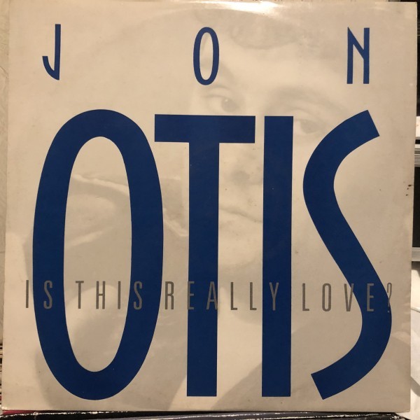Jon Otis / Is This Really Love?_画像1