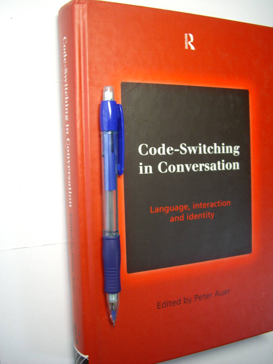 言語学、語用論 P. Auer ed.: Code-Switching in Conversation, 1998, Routledge_画像1