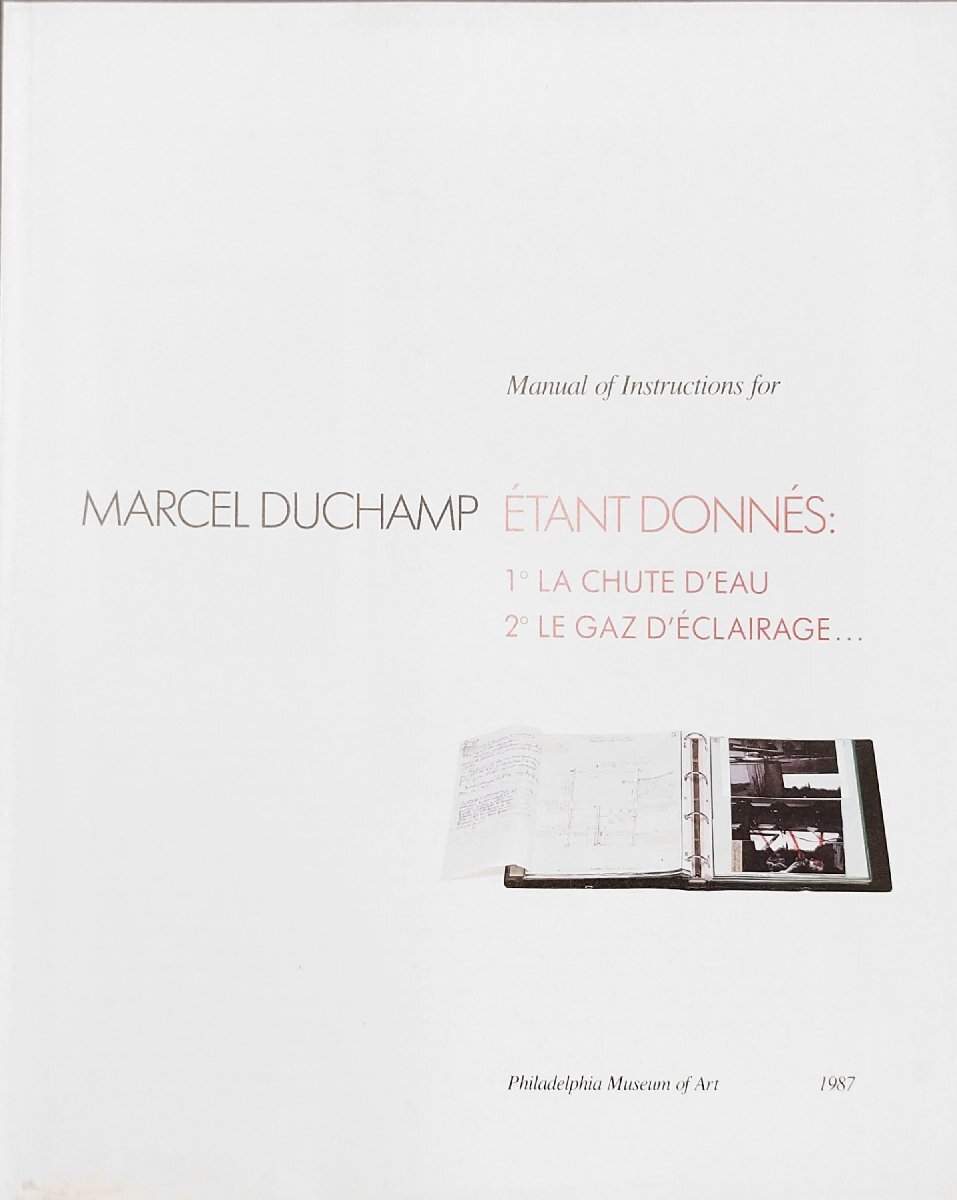 洋書『Manual of Instructions for Etant Donnes Marcel Duchamp 洋書『Manual of Instructions for Etant Donnes Marcel Duchamp