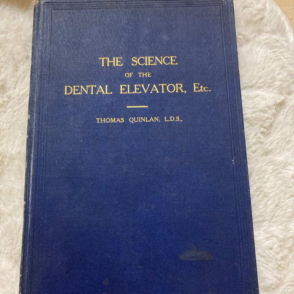1914年 THE SCIENCE OF THE DENTAL ELEVATOR, Etc. THOMAS 1914年 THE SCIENCE OF THE DENTAL ELEVATOR, Etc. THOMAS