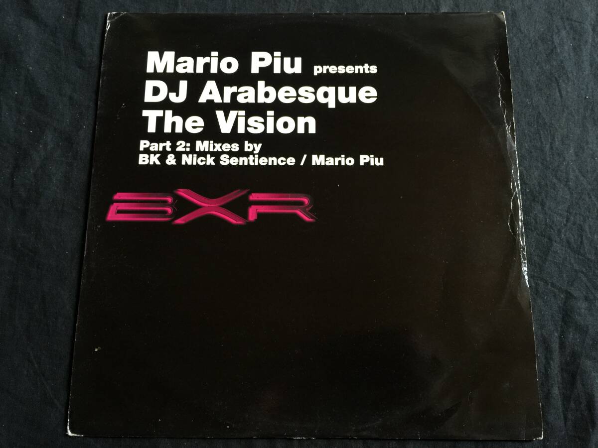 Mario Piu Presents DJ Arabesque / The Vision (Part 2) 12EP ★Qsag2★ DJ Shinkawa MixCD収録曲 / BK & Nick Sentience