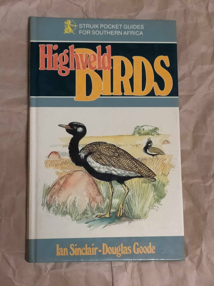 南アフリカ ハイベルド の 鳥 図鑑 Struik Pocket Guides for Southern Africa Highveld Birds Hardcover Ian Sinclair Douglas Goode - 児童書・絵本 南アフリカ ハイベルド の 鳥 図鑑 Struik Pocket Guides for Southern Africa Highveld Birds Hardcover Ian Sinclair Douglas Goode - 児童書・絵本