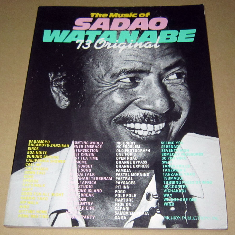 スコア 渡辺貞夫 オリジナル The Music of SADAO WATANABE 73 スコア 渡辺貞夫 オリジナル The Music of SADAO WATANABE 73