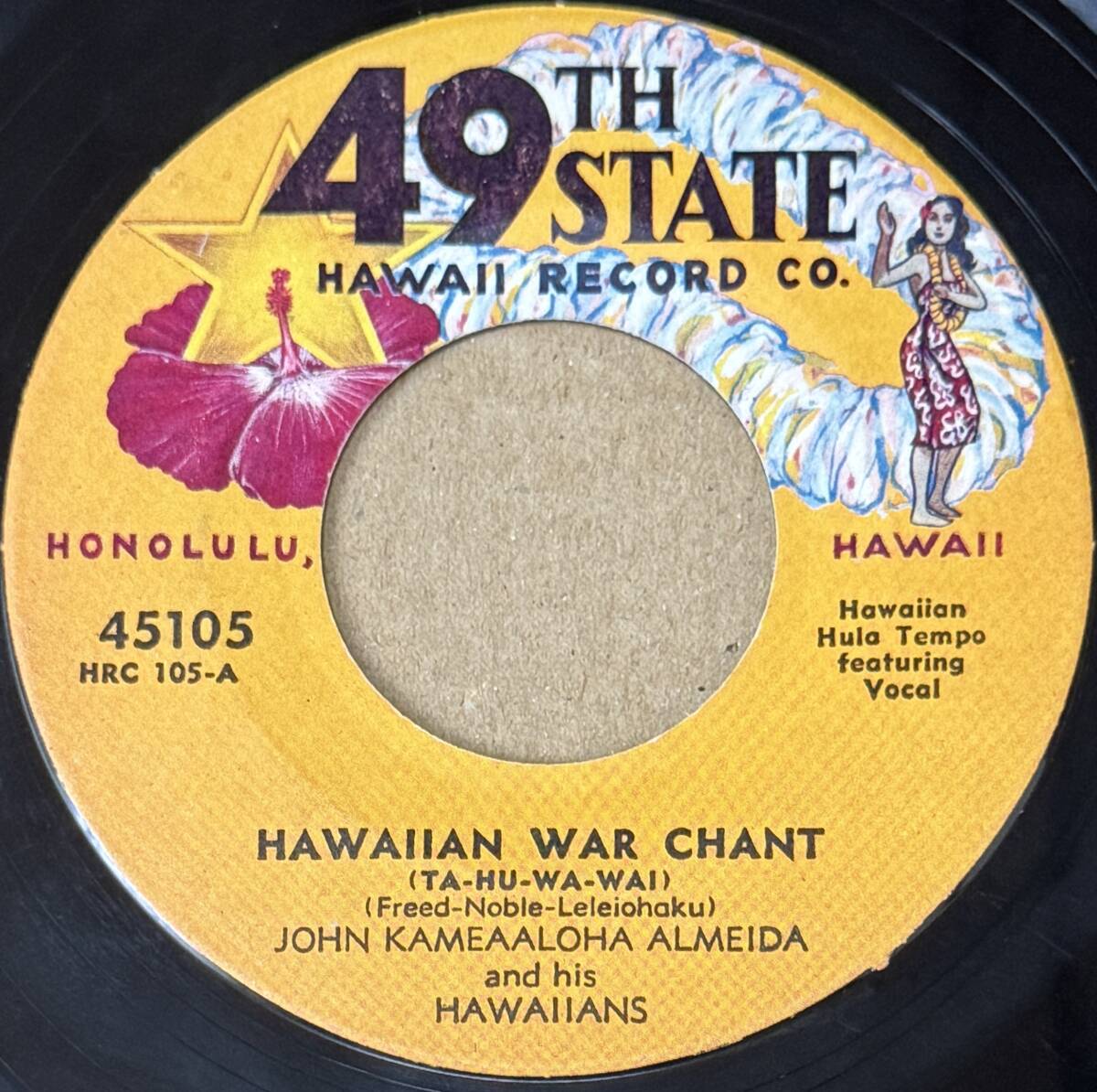 Hapa Haole Hawaii 45RPM 【45105】Hawaiian War Chant - John Kameaaloha Almeida And His Hawaiian/Amateur Hula-George Na-O-Pe