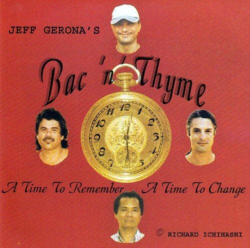 ハワイアン Mellow Hawaii, Jeff Gerona`s/ Bac `n` Thyme A Time To Remember A Time To Change