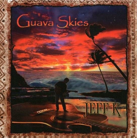 ハワイアン Mellow Hawaii, Jeff K/Guava Skies