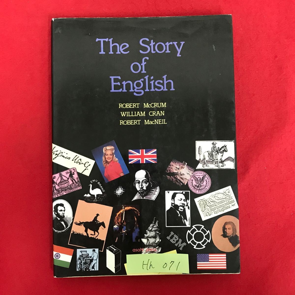 Hh-071 The Story of English ROBERT McCRUM WILLIAM CRAN ROBERT MacNEIL 英語の物語 1988年4月1日第1版※L3/06826