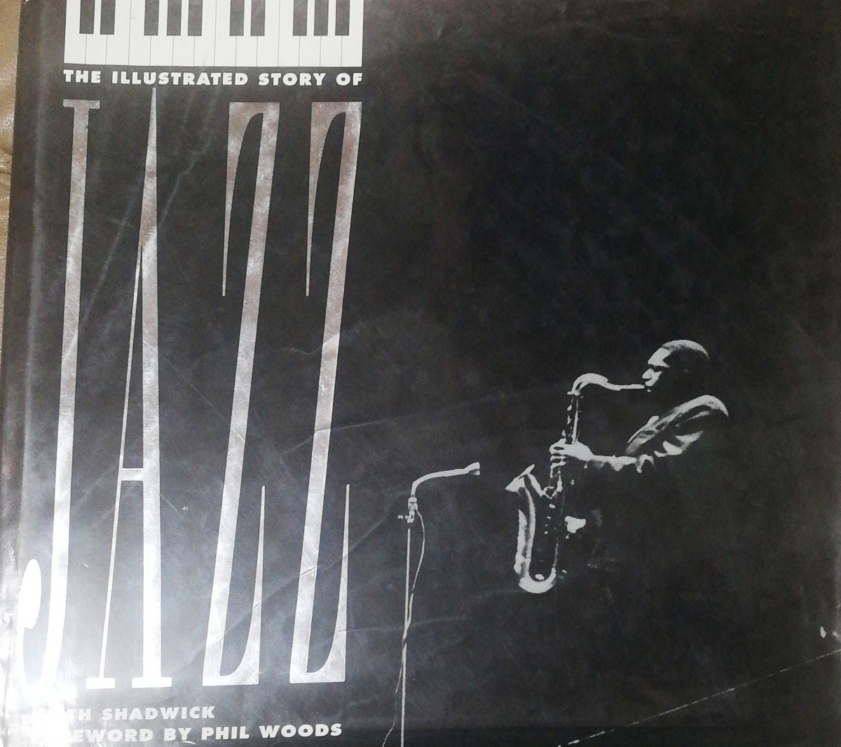 The Illustrated Story of JazzKeith ShadwickPublished byMarshall Cavendish， London United Kingdom， 19951854353888 日本未発売