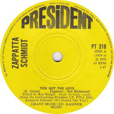 英7 Zappatta Schmidt You Got The Love PT318 President Records /00080