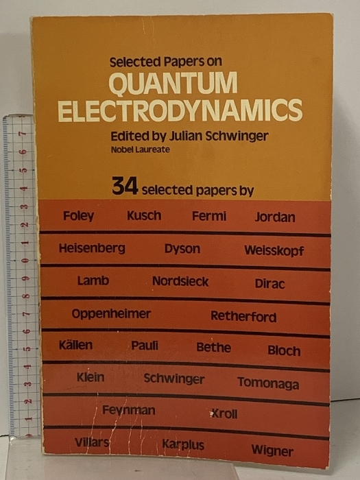 洋書 物理学 Quantum Electrodynamics Selected papers on Dover Publications Julian Schwinger 量子電気力学