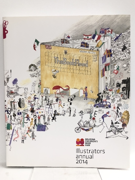 Illustrators annual 2014 2014年ボローニャ国際絵本原画展