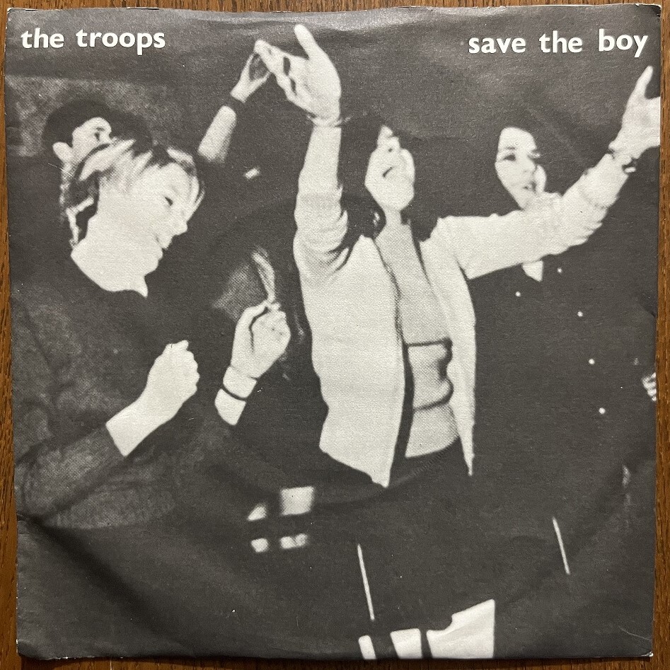 試聴可The Troops - Save The Boy orig7' 【70's punk/power pop/new wave パンク天国】UKオリジナル盤